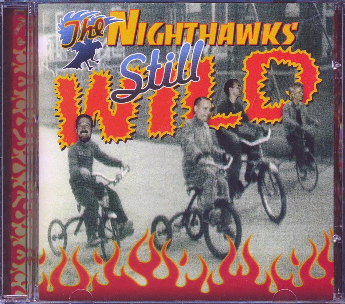 The Nighthawks - Still Wild Music CD