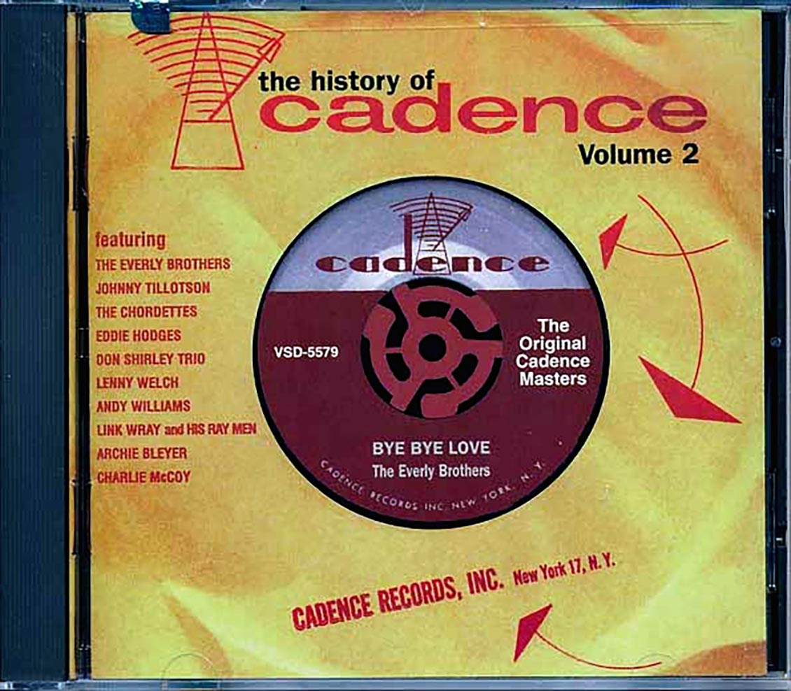 Link Wray, The Everly Brothers, Johnny Tillotson, The Chordettes, Etc. - The History Of Cadence Volume 2 Music CD