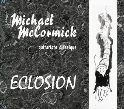 Michael McCormick - Guitariste Classique: Eclosion Music CD