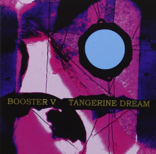Tangerine Dream - Booster V - Music CD