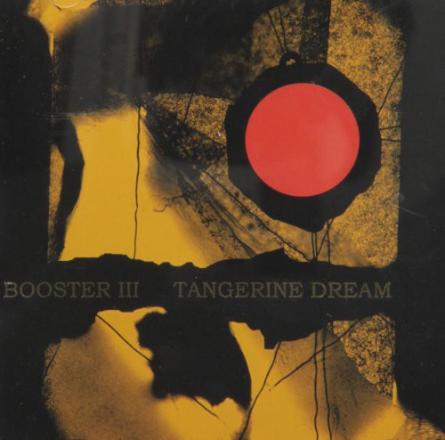 Tangerine Dream - Booster Iii - Music CD