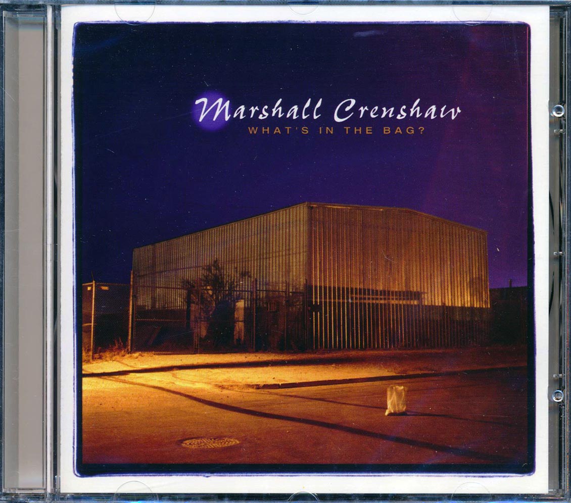 Marshall Crenshaw - What's In The Bag? Music CD