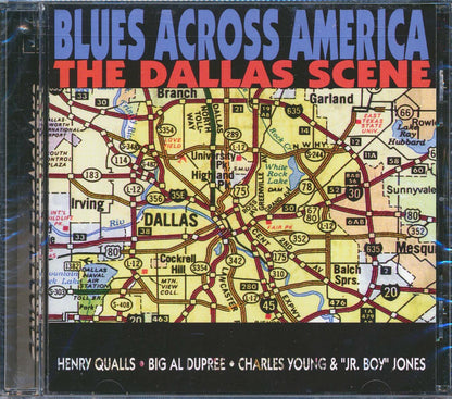 Henry Qualls, Big Al Dupree, Charles Young, Jr. Boy Jones - Blues Across America: The Dallas Scene Music CD