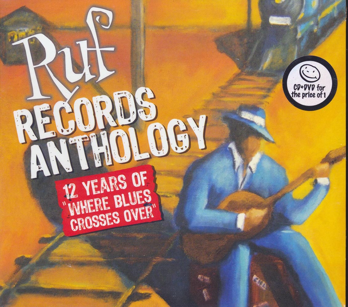 Canned Heat, Sue Foley, Ian Parker, Etc. - Ruf Records Anthology: 12 Years Of Where Blues Crosses Over (26 tracks) (incl. DVD) (deluxe 4-fold digipak) Music CD