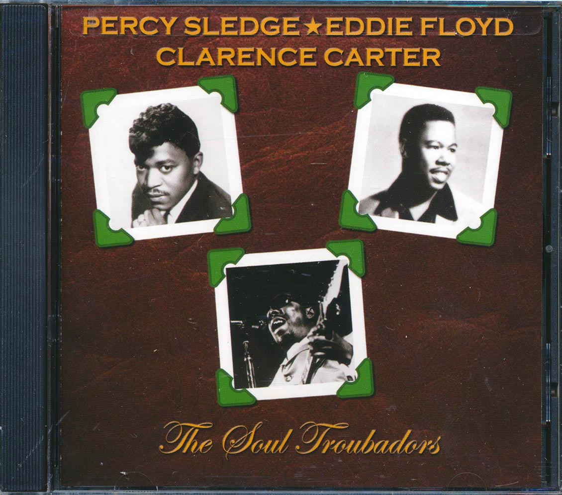 Percy Sledge Eddie Floyd Clarence Carter The Soul Troubadors Music CD