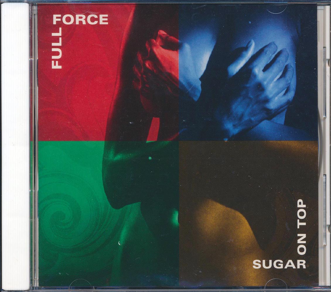 Full Force - Sugar On Top Music CD