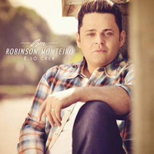 Monteiro,robinson - So Crer - Music CD