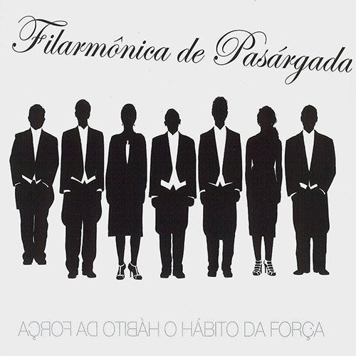 the album cover for Filarmonica Pasargada - O Habito Da Forca