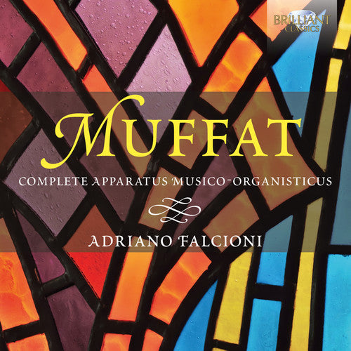 the album cover for Muffat / Adriano Falcioni - Complete Apparatus Musico-Organisticus