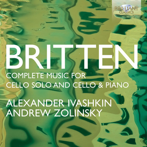 Britten / Ivashkin / Zolinsky - Complete Music For Cello Solo & Piano - Music CD
