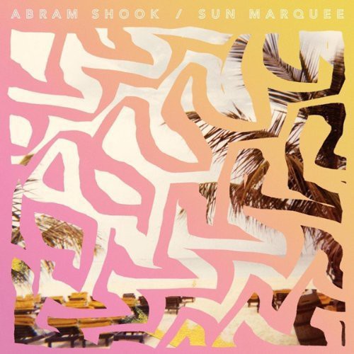Abram Shook - Sun Marquee [LP] Vinyl Record