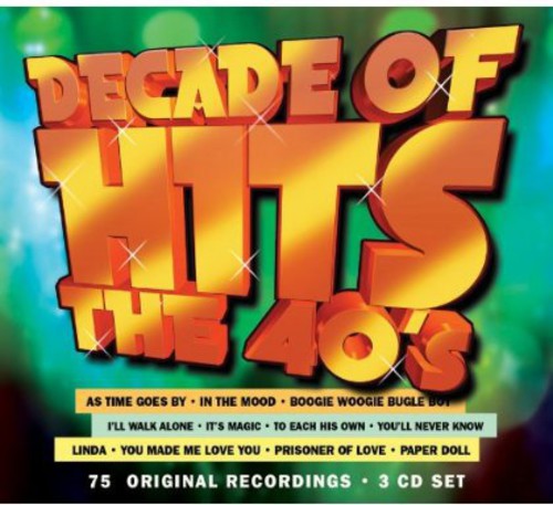 Decade Of Hits: The 40's / Various - Decade Of Hits: The 40's / Various - Music CD