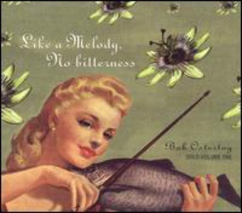 the album cover for Bob Ostertag - Like a Melody No Bitterness