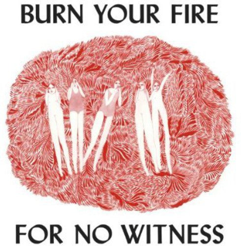 Burn Your Fire for No Witness Music CD