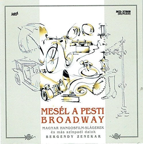 the album cover for Bergendy Egynttes - Mestl a Pesti Broadway