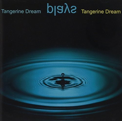 the album cover for Tangerine Dream - Tangerine Dream Plays Tangerine Dream