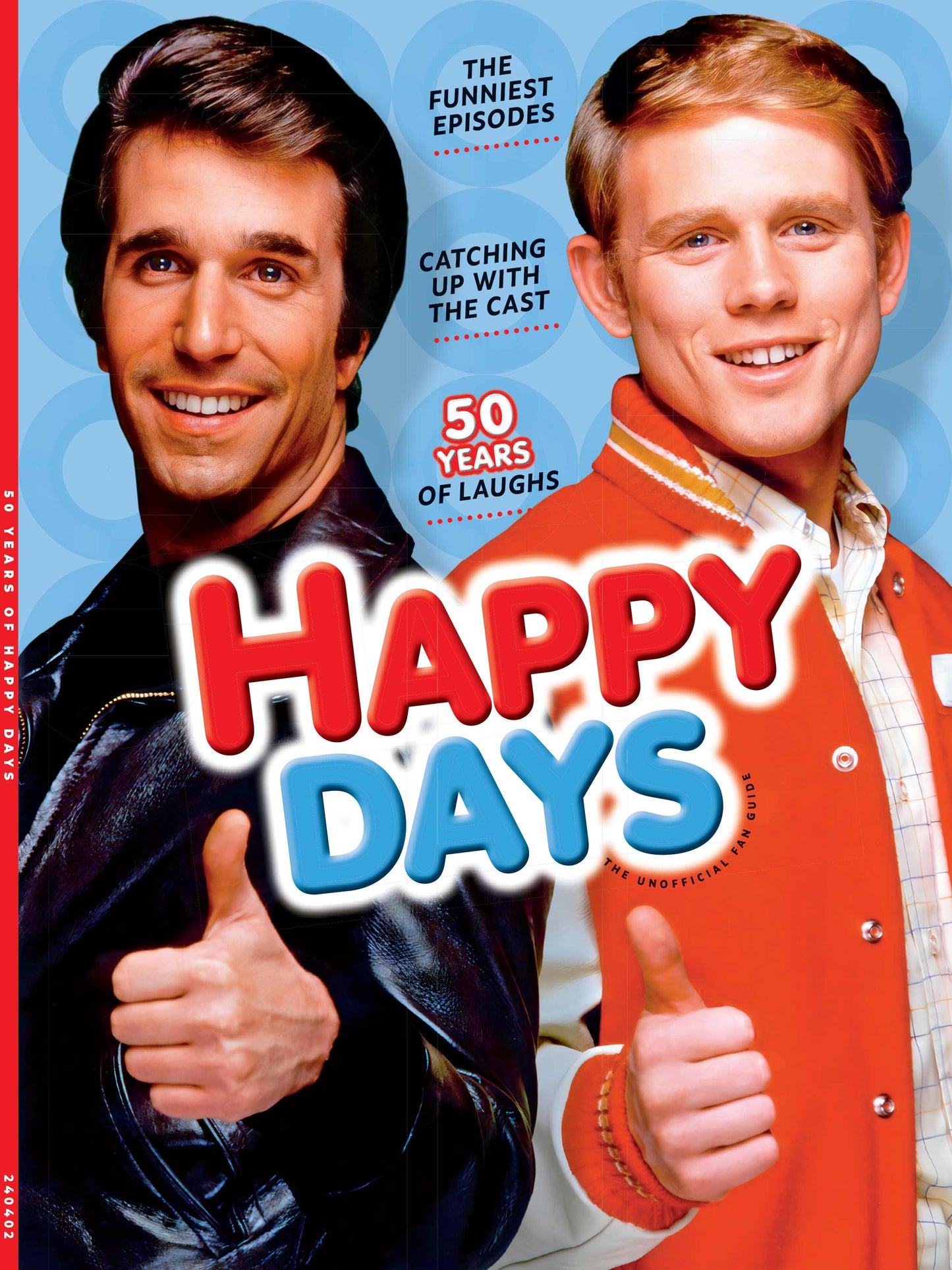 Happy Days - Cunningham Family, 1950s Post-War Milwaukee, Classic Sit-Com, Funniest Episodes, Nostalgia, Cast Today, Fonzie, Henry Winkler, Marion Ross, Ron Howard, Sayings, Songs, Trends & Spin-Offs!