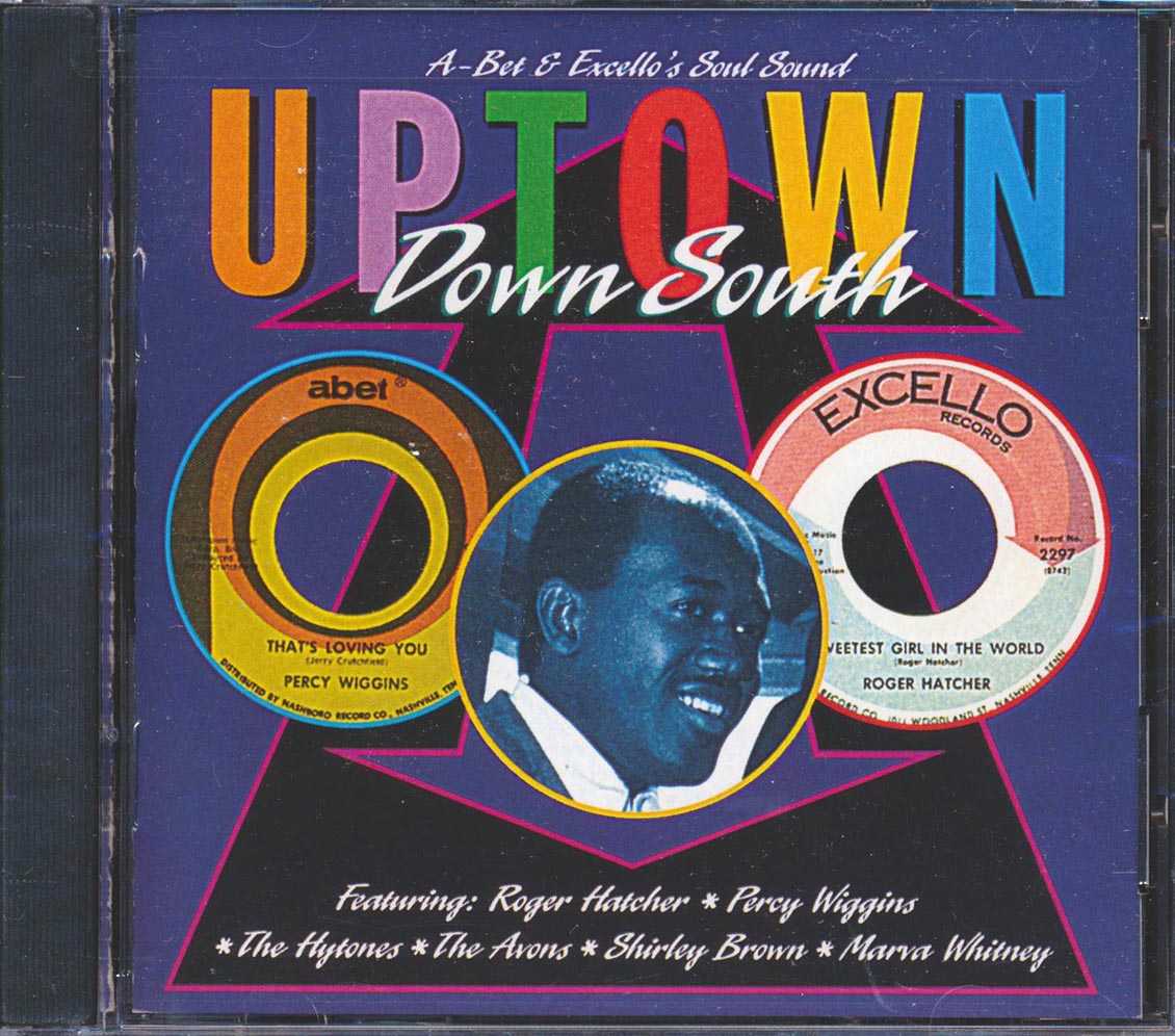 Freddie North, The Avons, Frank Howard, Percy Wiggins, Etc. - Uptown Down South: A-Bet & Excello's Soul Sound (marked/ltd stock) Music CD