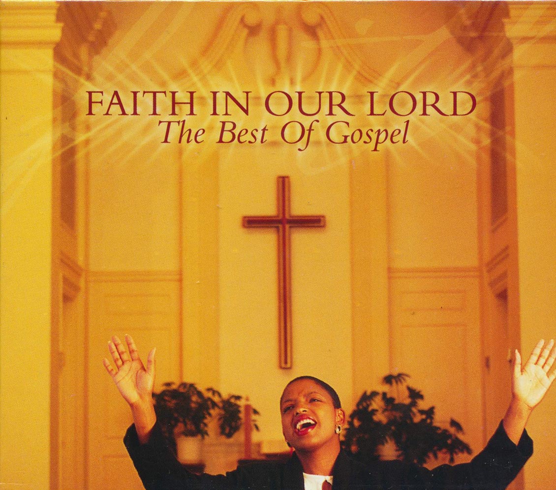 Soul Stirrers, The Blind Boys Of Mississippi, Dixie Hummingbirds, Etc. - Faith In Our Lord: The Best Of Gospel (27 tracks) (2xCD) (marked/ltd stock) Music CD