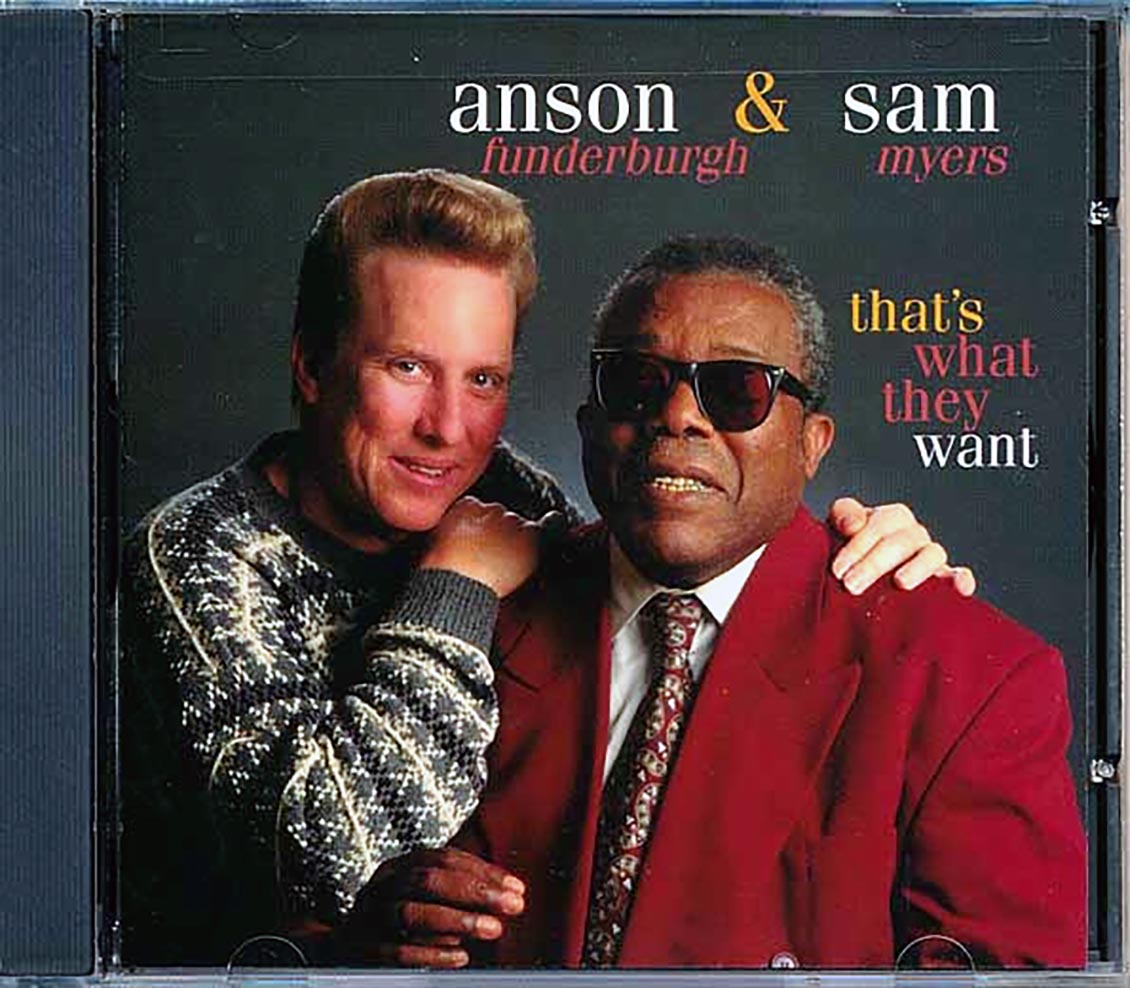 Sam Myers, Anson Funderburgh - That's What They Want Music CD