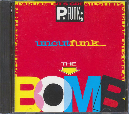 Parliament Parliament's Greatest Hits Uncut Funk The Bomb Music CD