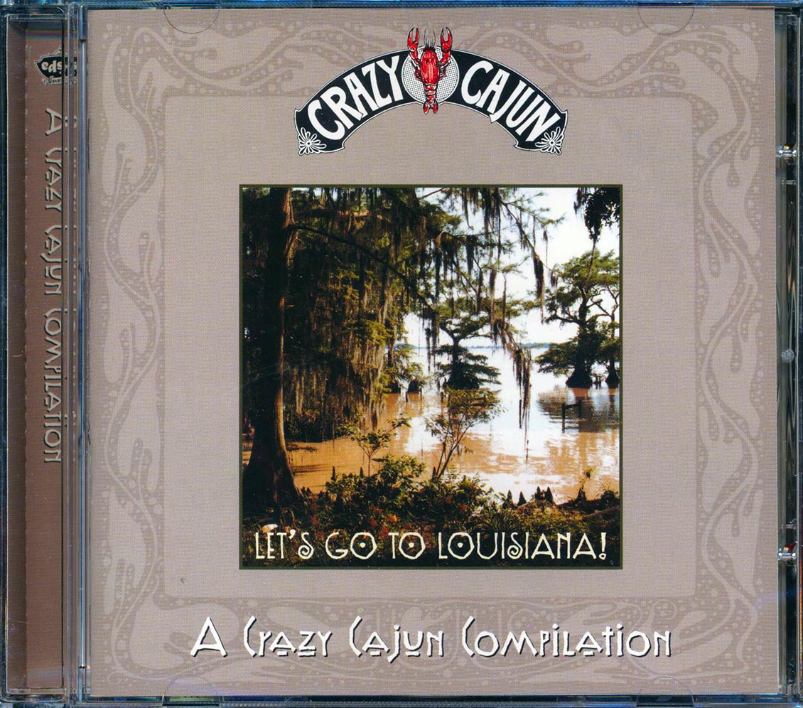 Sir Douglas Quintet, Dr. John, Jimmy Donley, Etc. - Let's Go To Louisiana: The Crazy Cajun Recordings (20 tracks) Music CD
