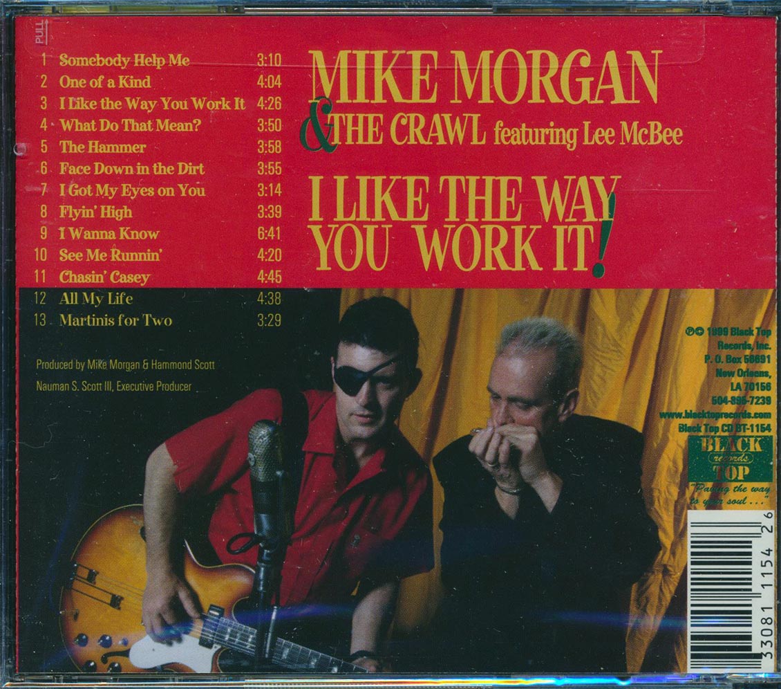 Mike Morgan & The Crawl With Lee McBee - I Like The Way You Work It Music CD