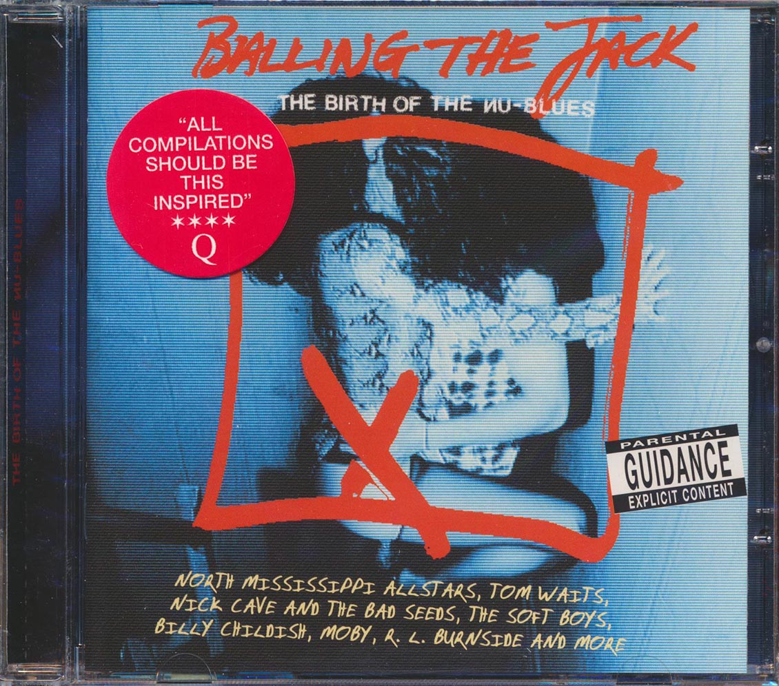 Tom Waits, Nick Cave, North Mississippi Allstars, Etc. - Balling The Jack: The Birth Of The Nu Blues (21 tracks) Music CD