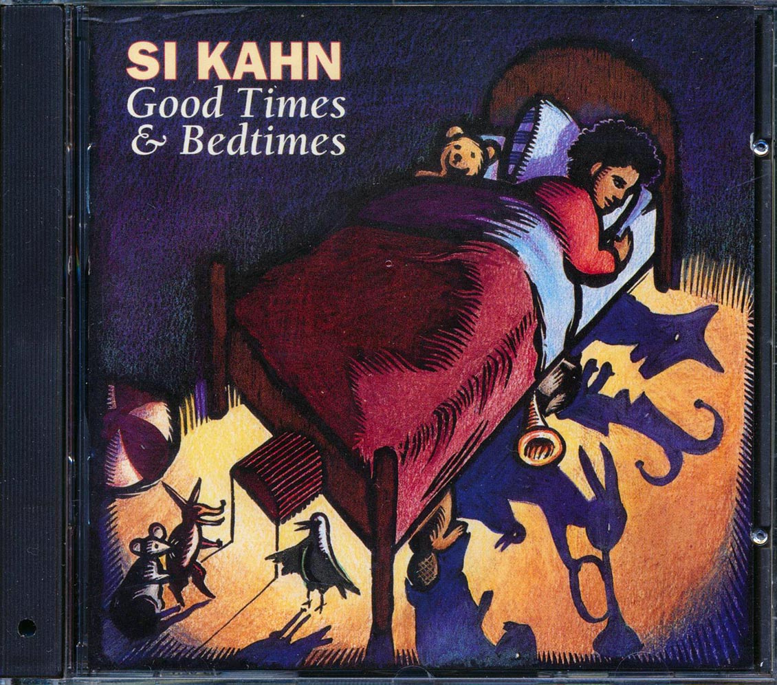 Si Kahn Good Times And Bedtimes incl large booklet Music CD