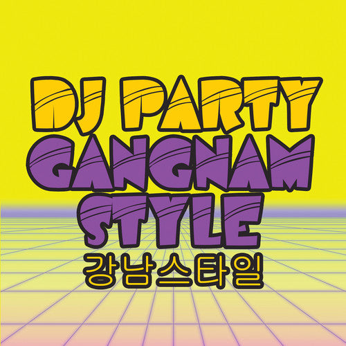 Dj Party - Gangnam Style Club Mix