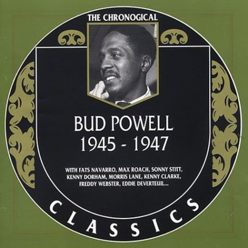 Powell,bud - Chronological Bud Powell 1945 - 1947 - Music CD