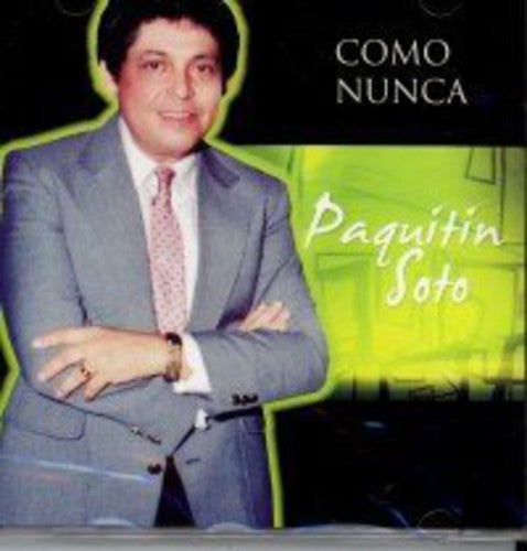 the album cover for Paquitín Soto - Como Nunca