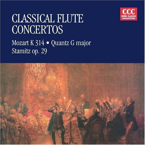 the album cover for Mozart / Quantz / Stamitz - Classical Flute Concerti