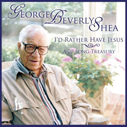 I'd Rather Have Jesus: A 20 Song Treasury Music CD