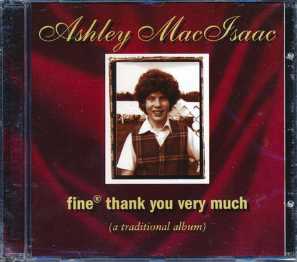 Ashley MacIsaac - Fine Thank You Very Much: A Traditional Album Music CD