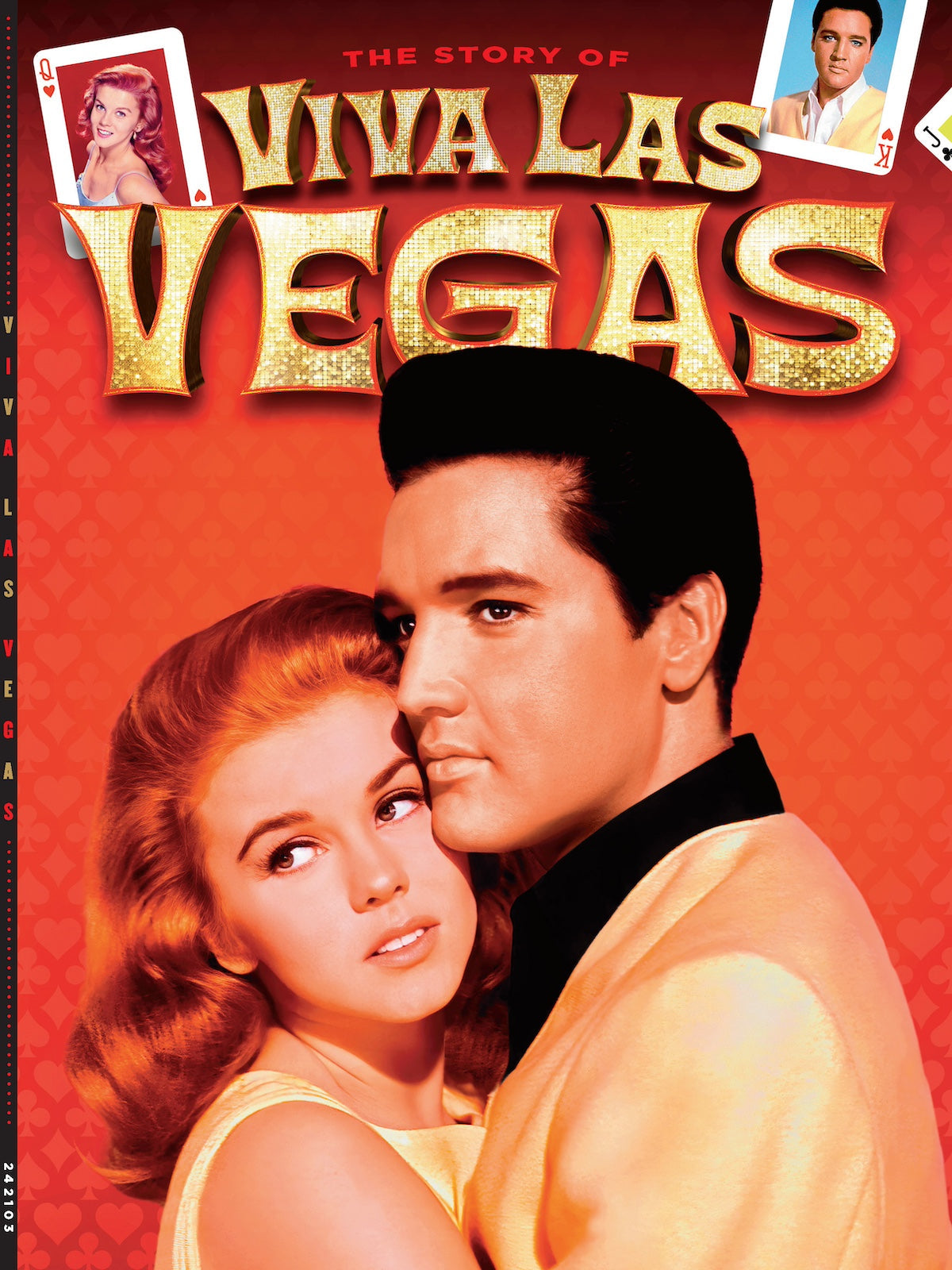 Elvis - Story Of Viva Las Vegas: 1964 Movie, Success, Cast, Lucky Jackson, Rusty Martin, Ann-Margret, Chemistry Beyond The Screen, Seduction, Sin City, Race Car Drivers, Battle Of Egos, Songs & More!