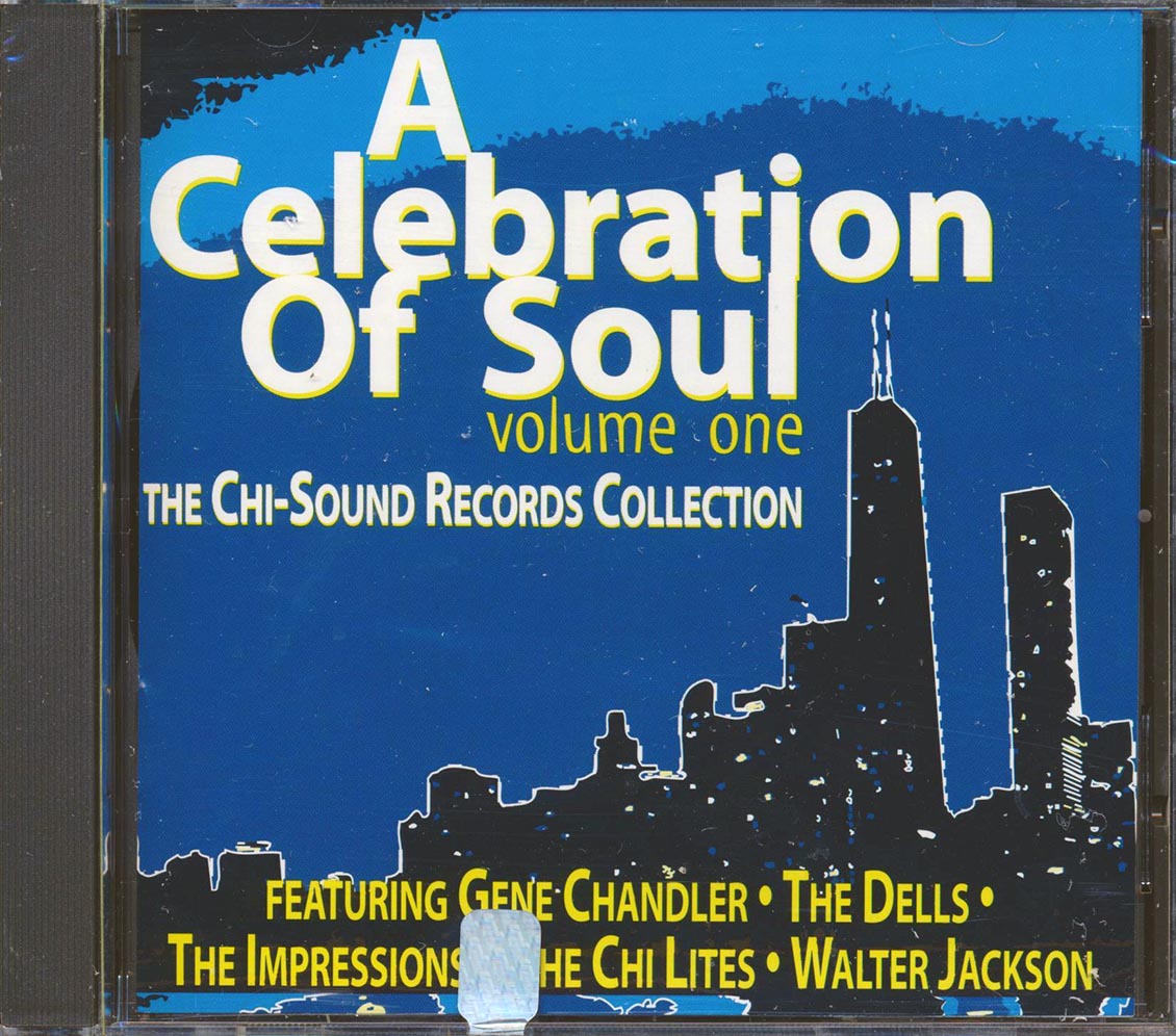 Gene Chandler, The Dells, The Impressions, The Chi-Lites, Walter Jackson, Etc. - A Celebration Of Soul Volume 1: The Chi-Sound Records Collection (incl. large booklet) (marked/ltd stock) Music CD