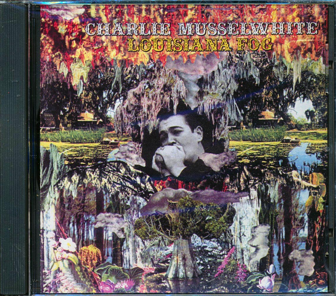 Charlie Musselwhite - Louisiana Fog Music CD