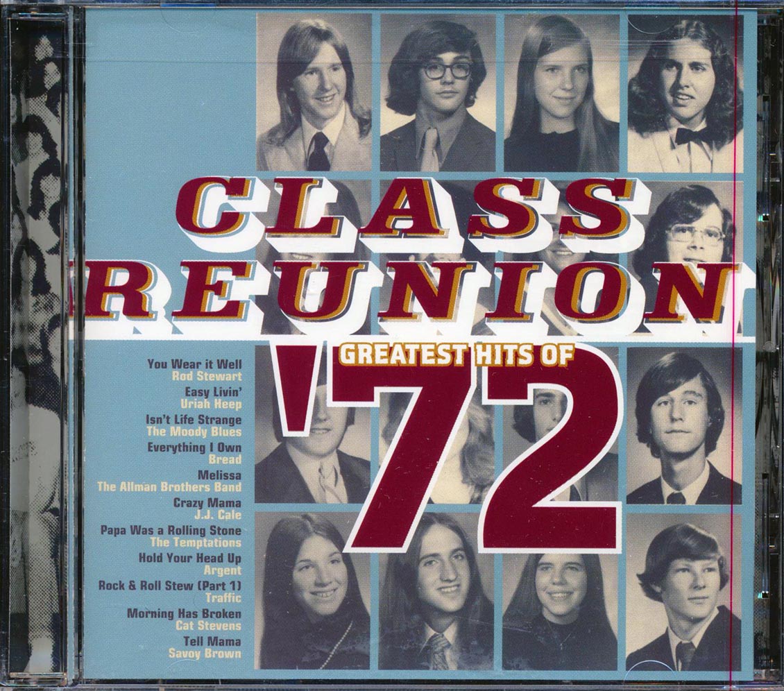 Rod Stewart Moody Blues Uriah Heep Bread Etc Class Reunion Greatest Hits Of '72 Music CD