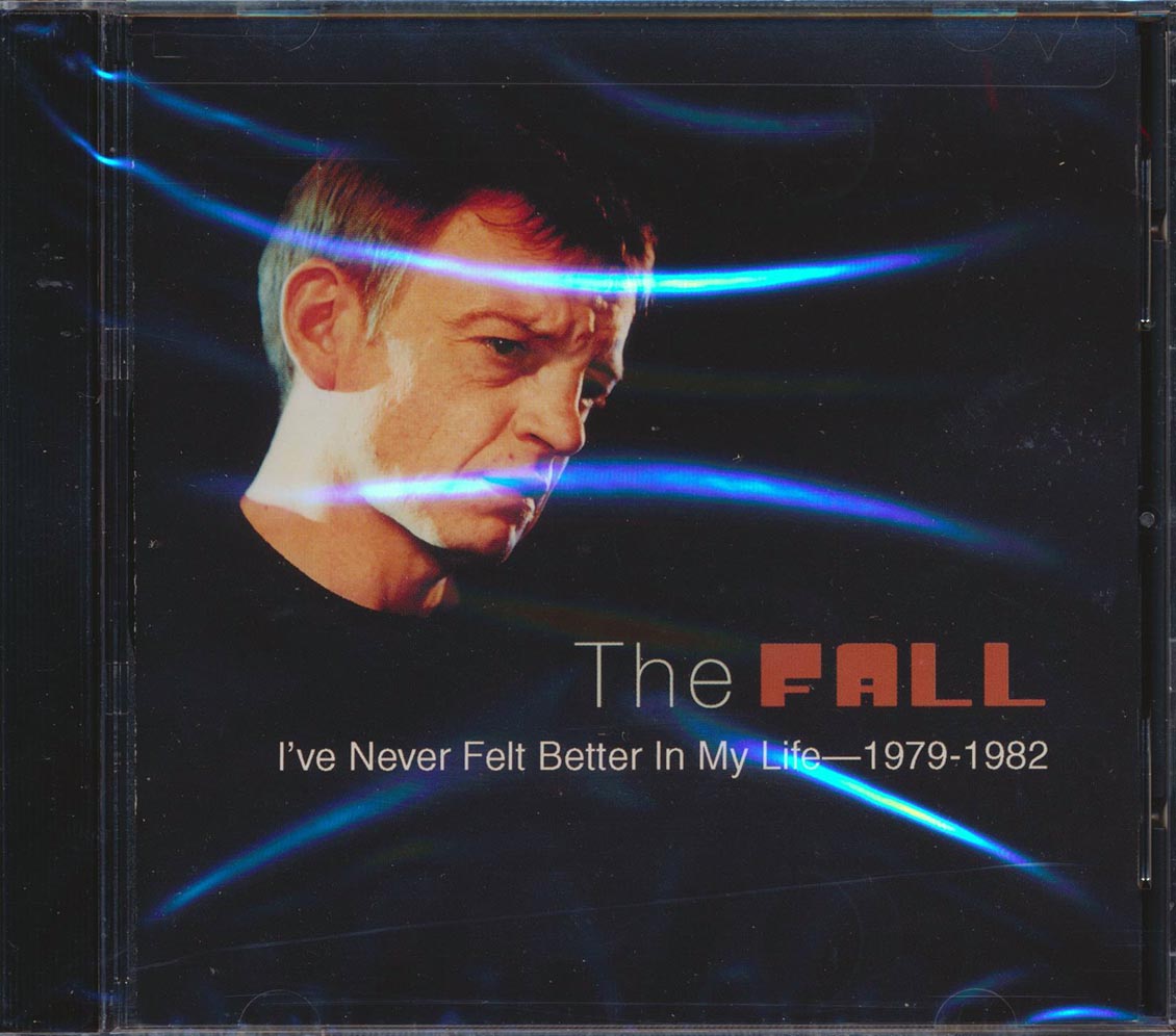 The Fall - I've Never Felt Better In My Life 1979-1982 Music CD