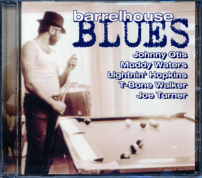 Johnny Otis Muddy Waters Lightnin' Hopkins T Bone Walker Joe Turner Etc Barrelhouse Blues Music CD