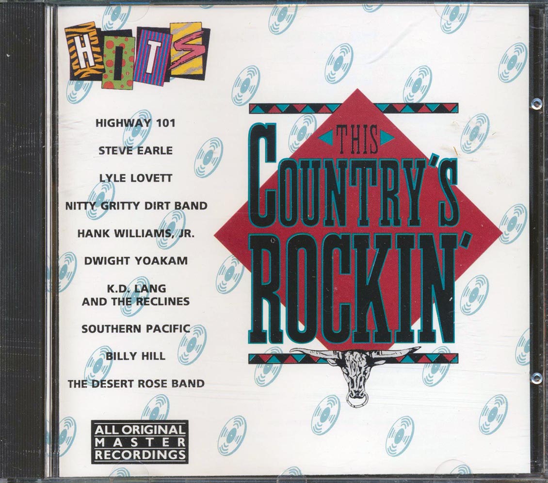 Highway 101, Steve Earle, Lyle Lovett, Nitty Gritty Dirt Band, Etc. - This Country's Rockin' (marked/ltd stock) Music CD