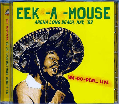 Eek A Mouse - Arena Long Beach May '83: Wa Do Dem Live Music CD