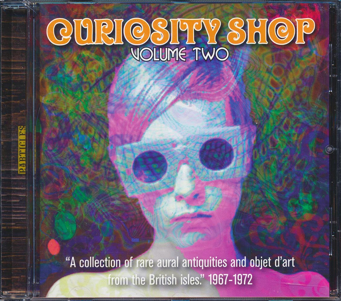 Casuals, Polly Niles, Soft Slipper, Ten Feet - Curiousity Shop Volume 2: A Rare Collection Of Aural Antiquities And Objects D'art From The British Isles 1967-1972 Music CD