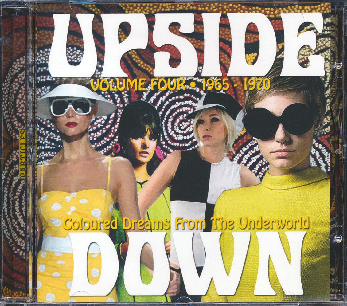 Zoot, The Avengers, The Final Four, Oak Apple Day, Etc. - Upside Down Volume 4, 1965-1970: Coloured Dreams From The Underworld Music CD