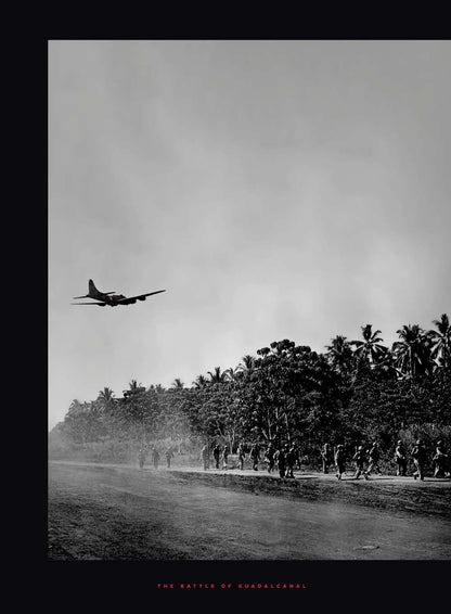 The Battle of Guadalcanal - WWII Remembered: The Heroic Six-Month Campaign, Turning Point, Allied Military Strategy By Land, Sea & Air, 10 Pivotal Moments, The Leaders, Victory, Japanese Defeat & More