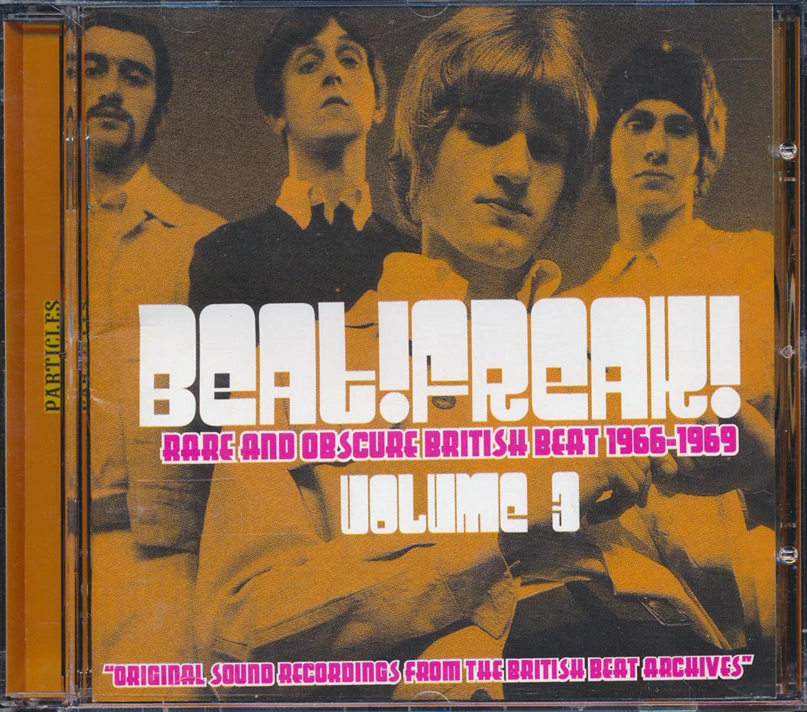 Wishful Thinking, The Times, Loudwater Tern, The Four Pennies, Etc. - Beatfreak! Volume 3: Rare And Obscure British Beat 1966-1969 Music CD