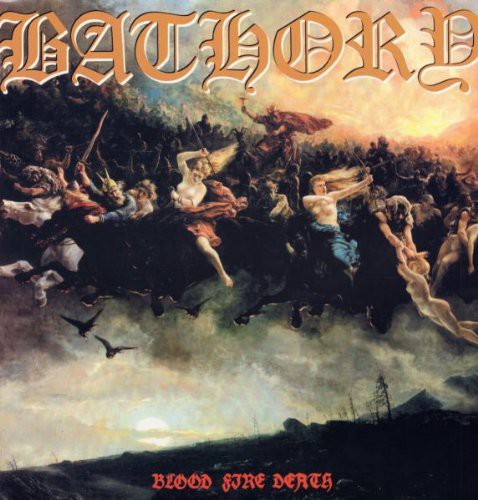 Bathory - Blood Fire Death [LP] Vinyl Record