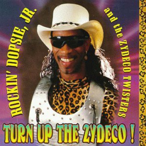 the album cover for Rockin Dopsie Jr - Turn Up the Zydeco