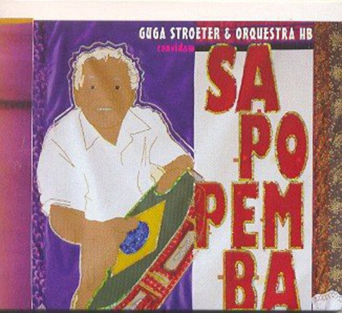 Sapopemba - Guga Stroeter E Orquestra Hb Convidam Sapopemba - Music CD